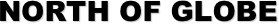 NORTH OF GLOBE